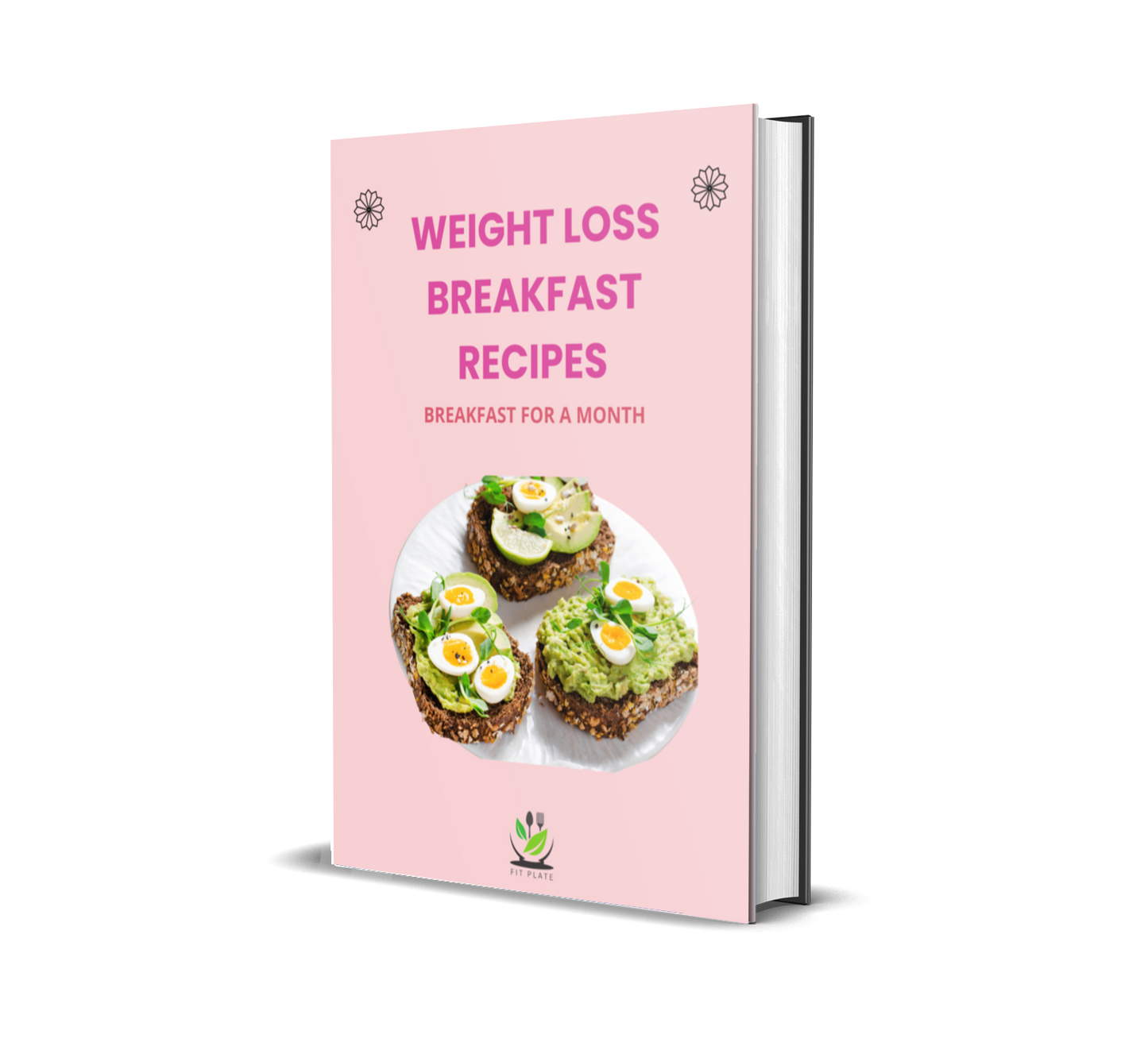 Fit Plate: Healthy Weight Loss Meals Recipes For Full Day